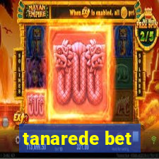 tanarede bet